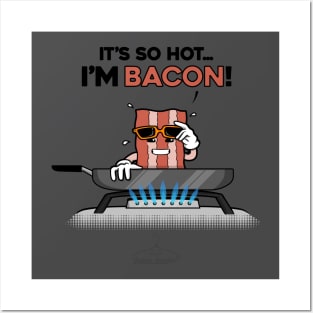 I'm Bacon! Posters and Art